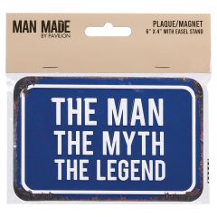 The Man the Myth the Legend Tin Plaque