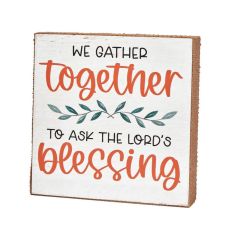 Wood Sign with Burlap Trim - We Gather Together to Ask the Lord's Blessing