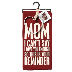 Dish Towel and Cookie Cutter Set - Mom I Can't Say I Love You Enough
