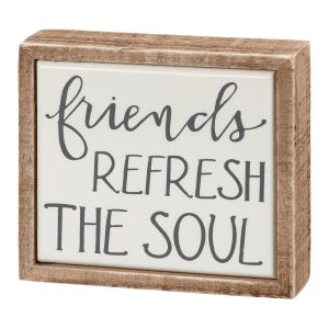 Mini Box Sign - Friends Refresh the Soul