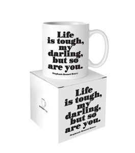 'Life Is Tough But So Are You' Ceramic Mug Gift Boxed