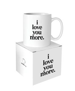 Quotable Mugs - I Love You More
