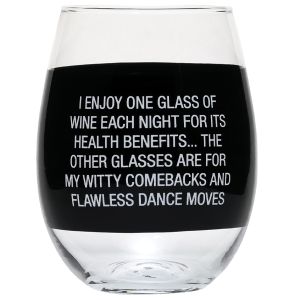 Wine Glass - My Witty Comebacks and Flawless Dance Moves