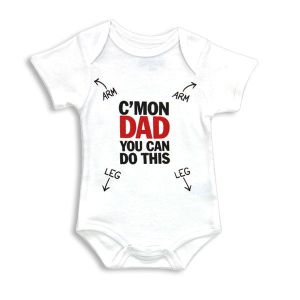 Baby Bodysuit - C'Mon Dad You Can Do This