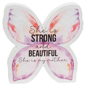 Butterfly Box Sign - Strong and Beautiful She Is My Mother