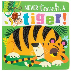 Never Touch a Tiger Boardbook with Textures
