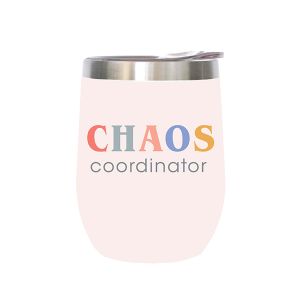 Stainless Steel Wine Tumbler - Chaos Coordinator