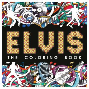 Elvis the Coloring Book