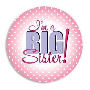 Birth Announcement Button - Big Sister