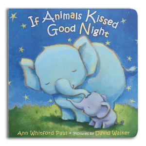 If Animals Kissed Good Night Board Book
