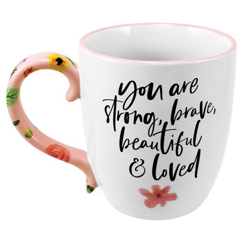 You Are Strong Brave Beautiful & Loved Ceramic Mug